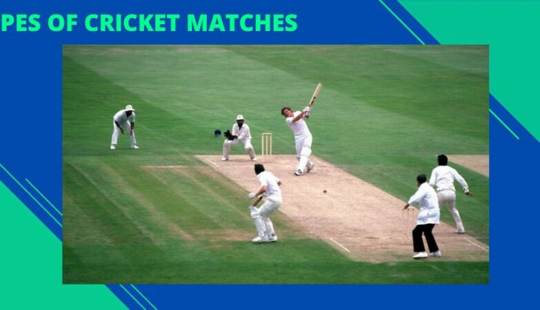 Types of Cricket Matches overview in India