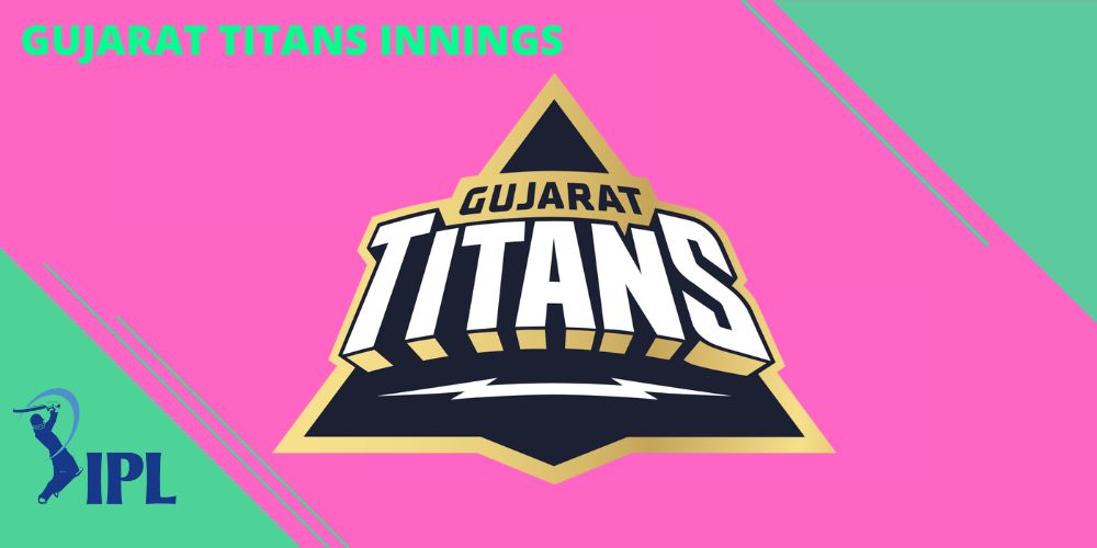 Gujarat Titans innings information from India