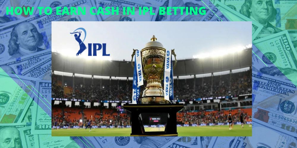 How to earn with IPL on betting events in India