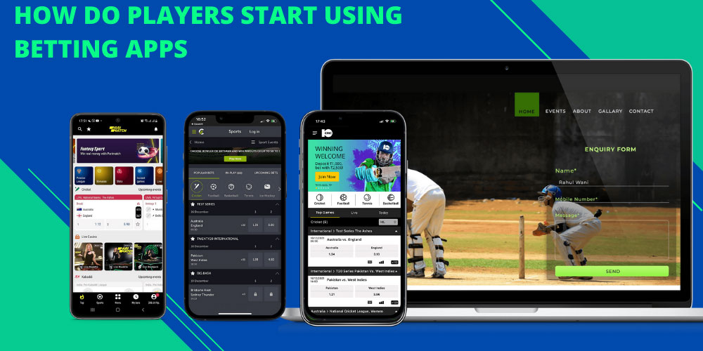 How do players start using betting apps