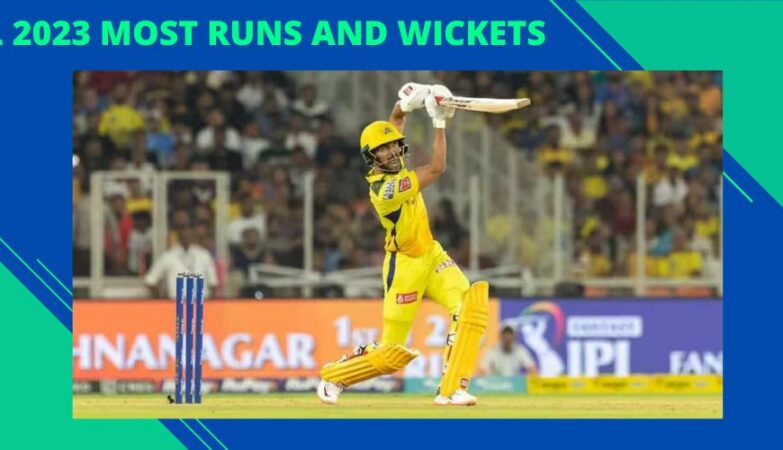 IPL 2023 Most Runs And Wickets information